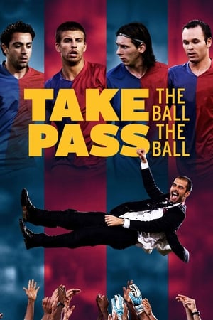 Đội Bóng Vĩ Đại - Take the Ball, Pass the Ball