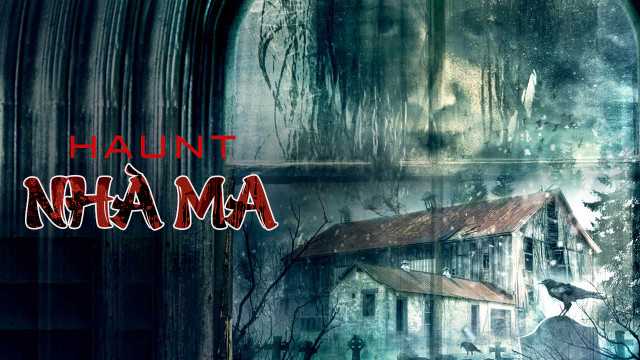 Nhà ma - Haunt