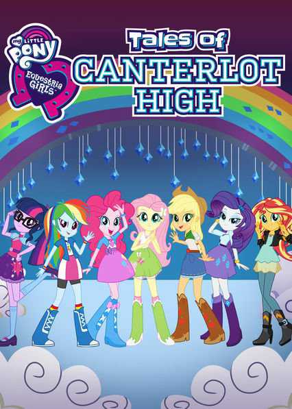 Những cô gái Equestria: Câu chuyện trường trung học Canterlot - Equestria Girls: Tales of Canterlot High