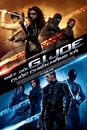 Biệt đội g.i. joe: cuộc chiến mãng xà - G.i. joe: the rise of cobra
