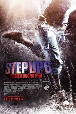 Step Up 6: Vũ Điệu Đường Phố - Step Up 6: Year Of The Dance
