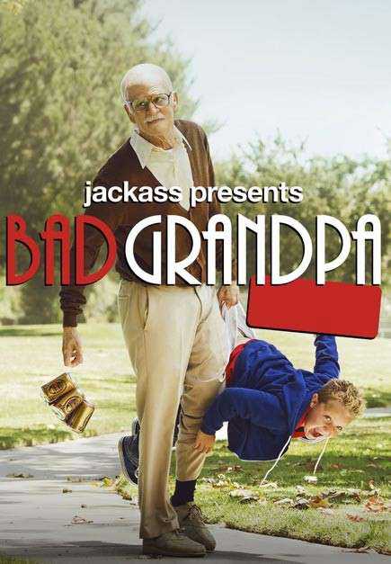 Ông Ngoại Bá Đạo - Jackass Presents: Bad Grandpa