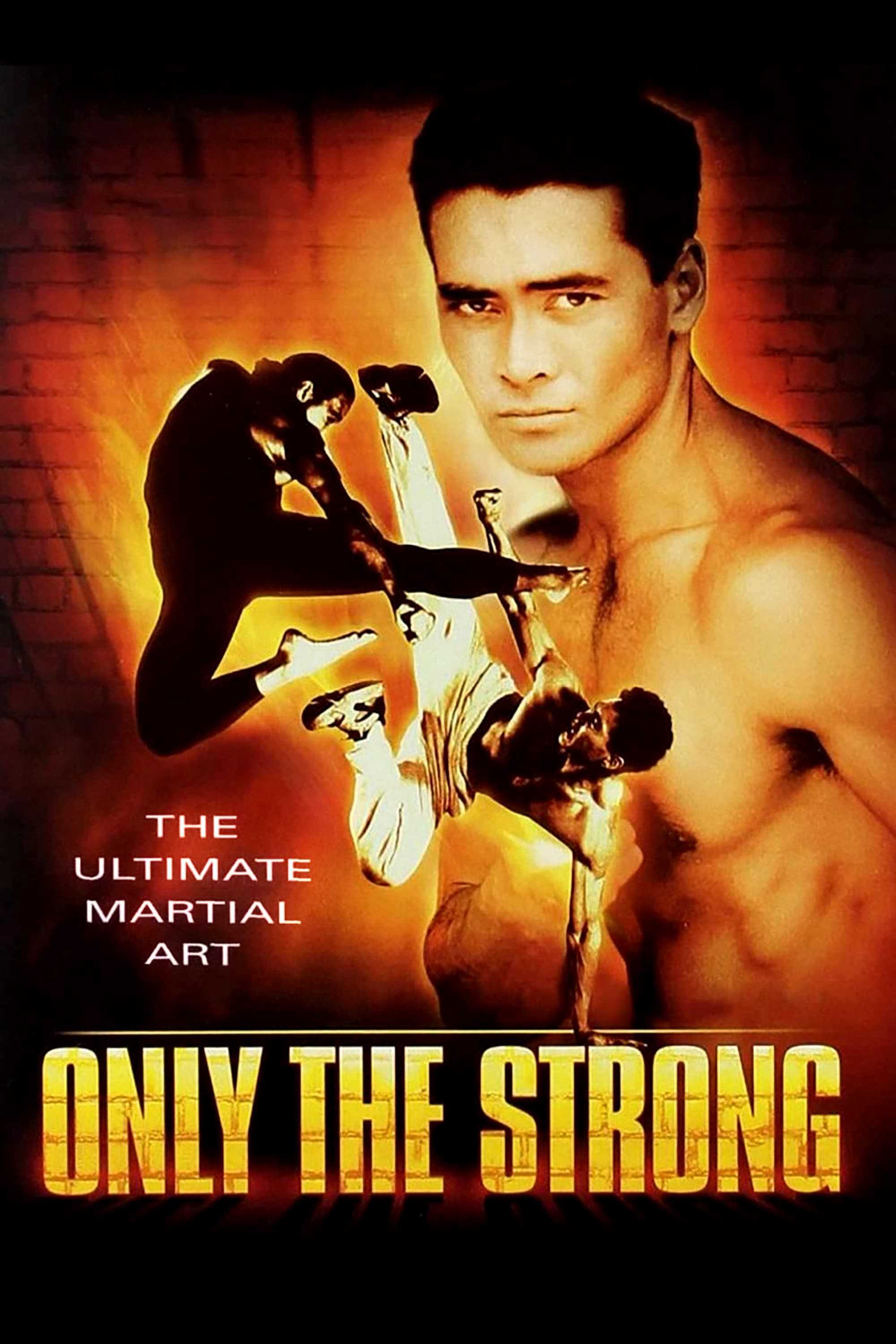 Only the strong - Only the strong