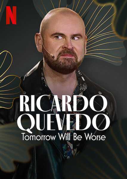 Ricardo quevedo: ngày mai sẽ tồi tệ hơn - Ricardo quevedo: tomorrow will be worse
