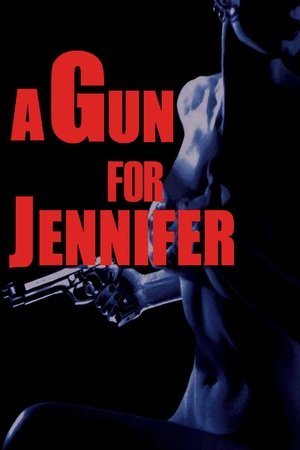Jennifer: Con Đường Báo Thù - A Gun for Jennifer