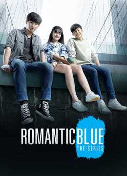 Sắc Xanh Lãng Mạn - Romantic Blues The Series