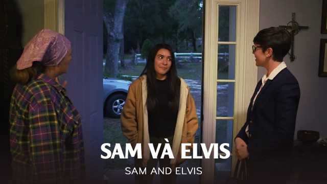 Xem Phim Sam Và Elvis - Sam And Elvis 2018