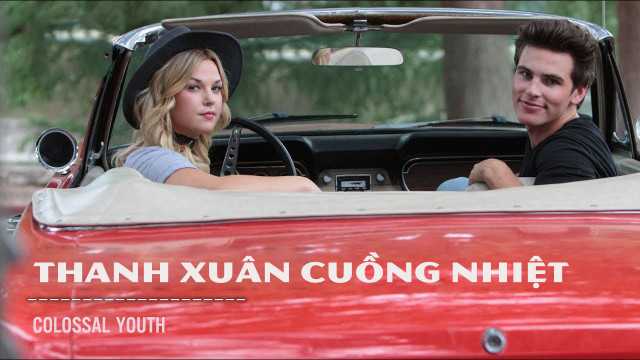 Xem Phim Thanh Xuân Cuồng Nhiệt - Colossal Youth 2017