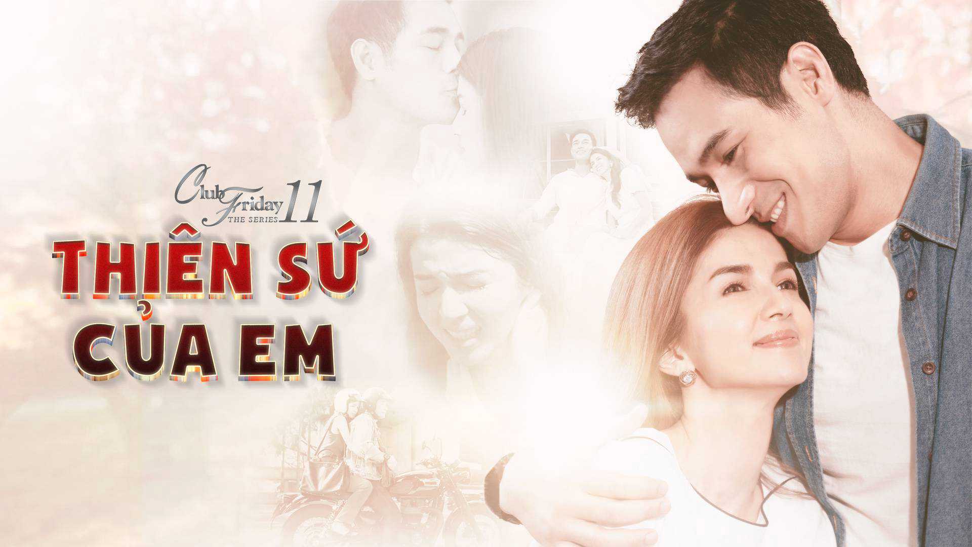 Thiên sứ của em - Club friday the series 11: kon mai kuan ruk