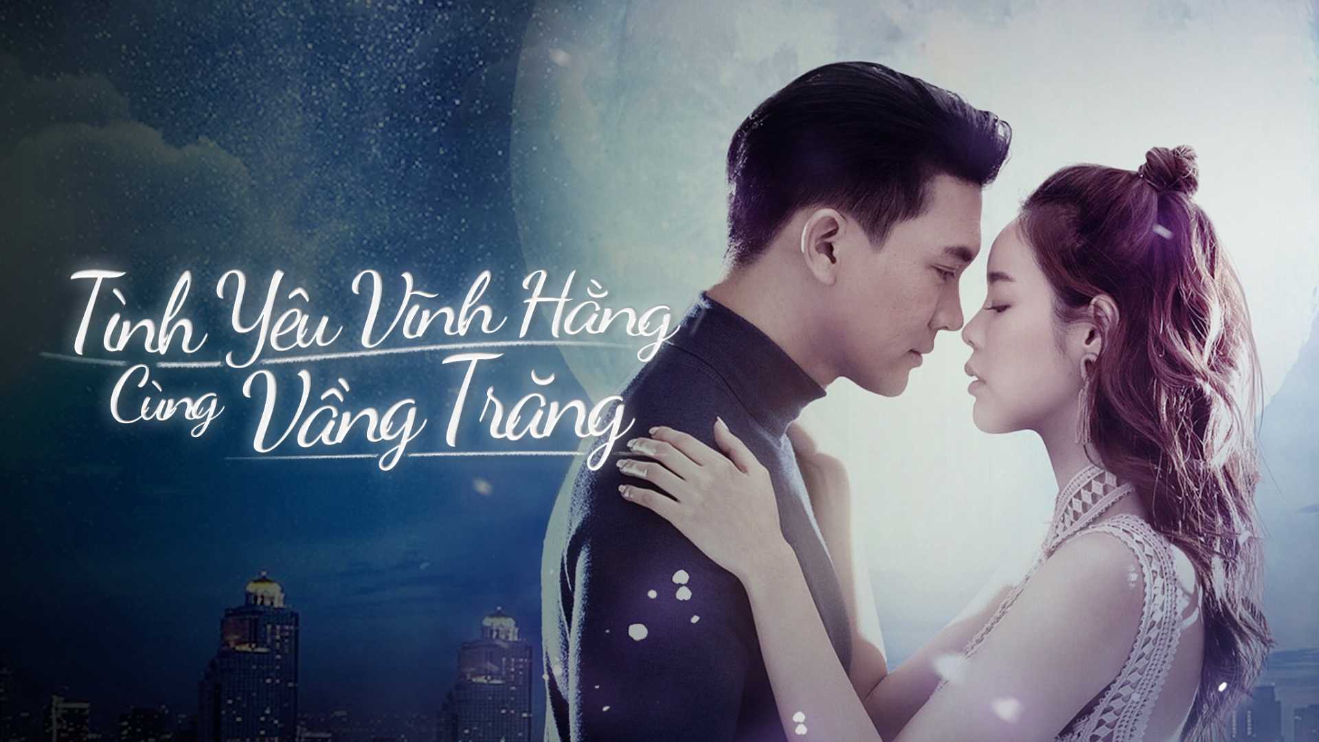 Tình yêu vĩnh hằng cùng vầng trăng - Love under the moonlight