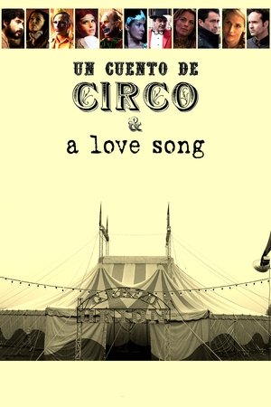 Tình Yêu Nơi Gánh Xiếc – Un Cuento De Circo &Amp; A Love Song
