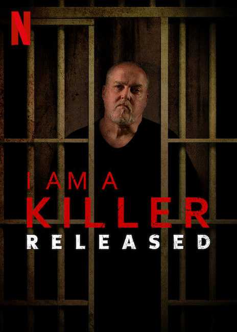 Tôi là kẻ sát nhân: sau phóng thích - I am a killer: released