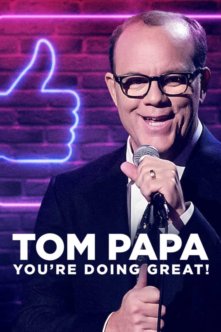 Tom Papa: Mọi Việc Đều Ổn - Tom Papa: You're Doing Great!
