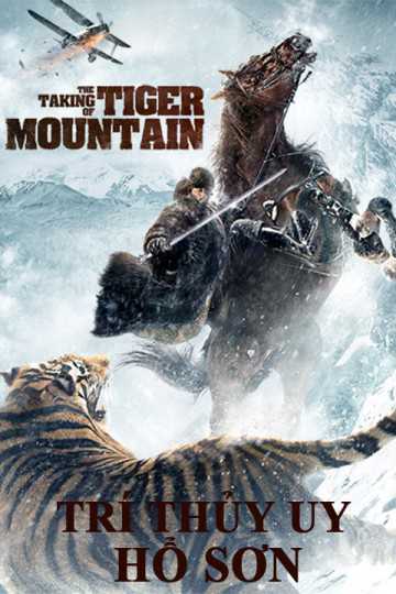 Trí Thủy Uy Hổ Sơn - The Taking of Tiger Moutain