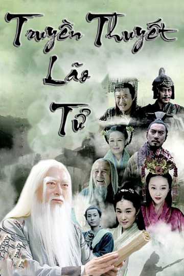 Truyền Thuyết Lão Tử - The Legend Of Laozi