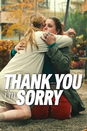 Cảm Ơn và Xin Lỗi - Thank You, I’m Sorry