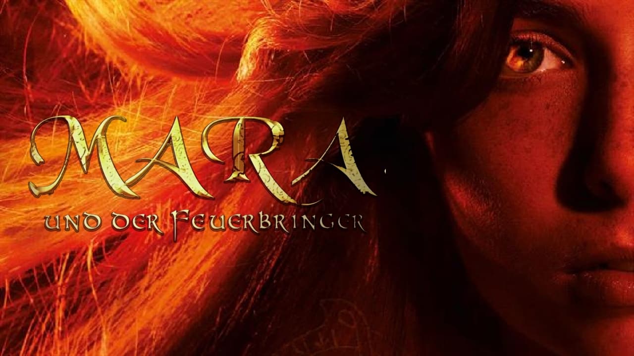 Xem Phim Mara Và Hỏa Lai Nhân - Mara und der Feuerbringer/Mara and the Firebringer 2015