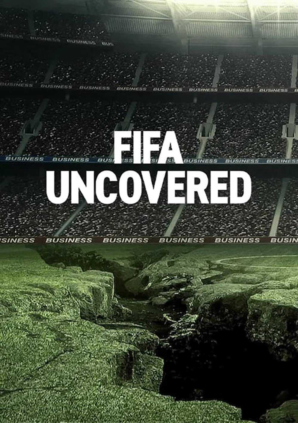 Vạch trần fifa: bóng đá, tiền bạc, quyền lực - Fifa uncovered