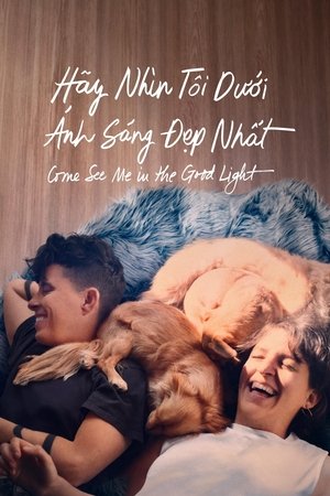 Hãy Nhìn Tôi Dưới Ánh Sáng Đẹp Nhất - Come See Me in the Good Light
