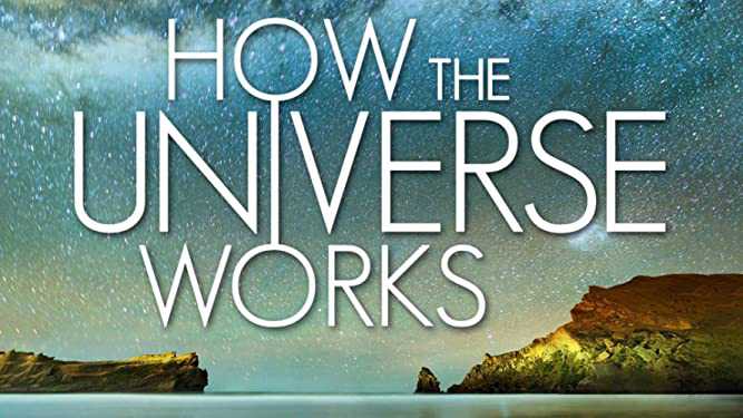 Vũ trụ hoạt động như thế nào (Phần 2) - How the Universe Works (Season 2)