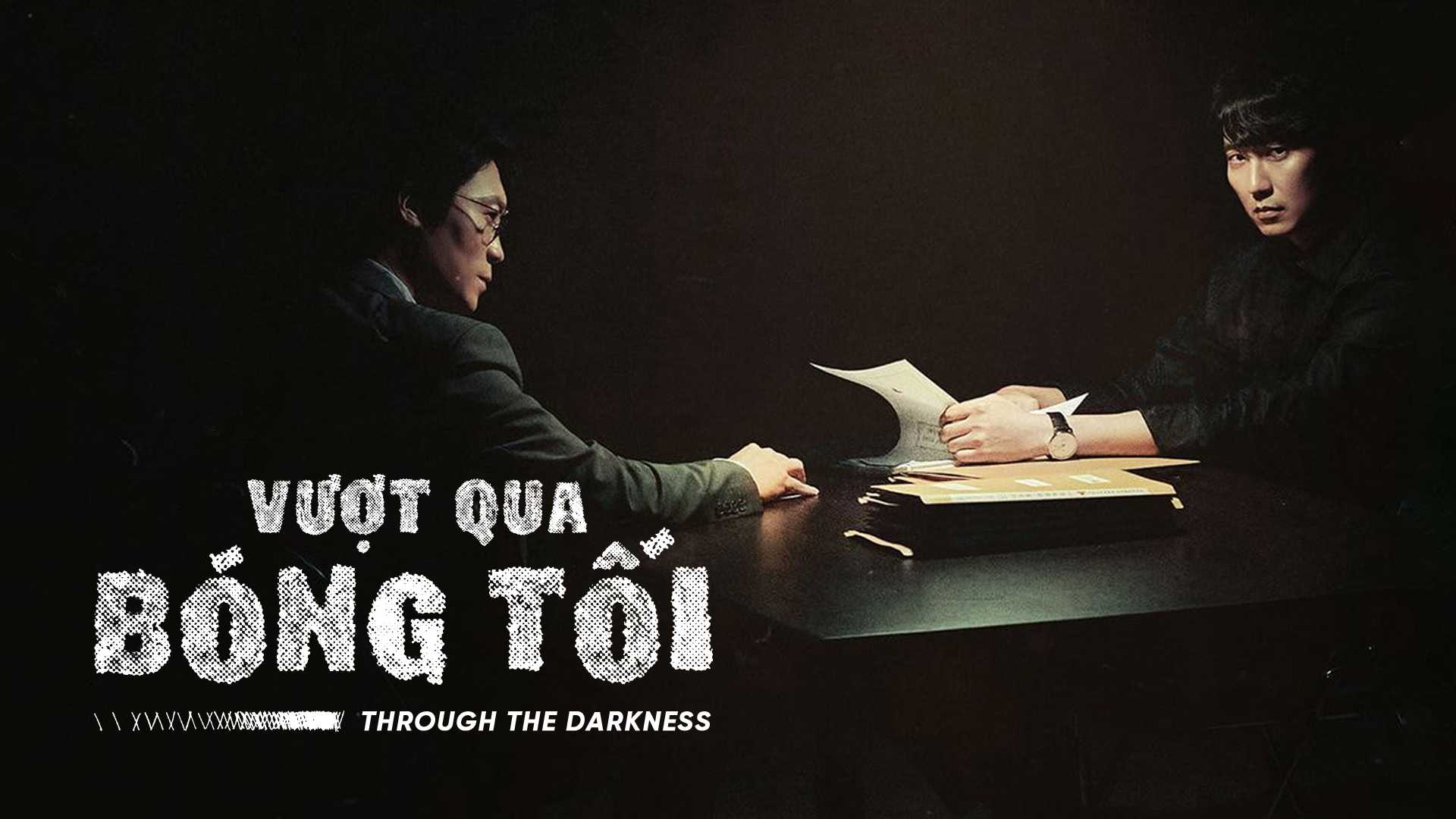 Xem Phim Vượt Qua Bóng Tối - Break Through the Darkness 2020