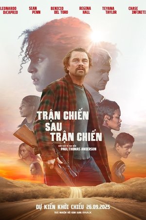Trận Chiến Sau Trận Chiến - One Battle After Another