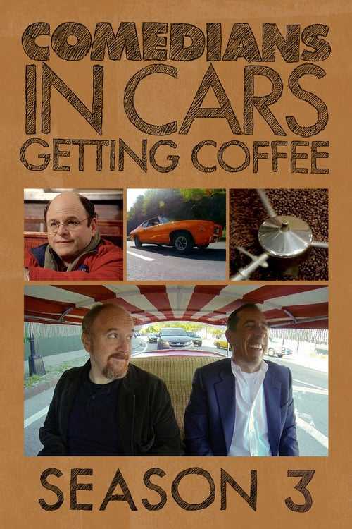 Xe cổ điển, cà phê và chuyện trò cùng danh hài (phần 3) - Comedians in cars getting coffee (season 3)