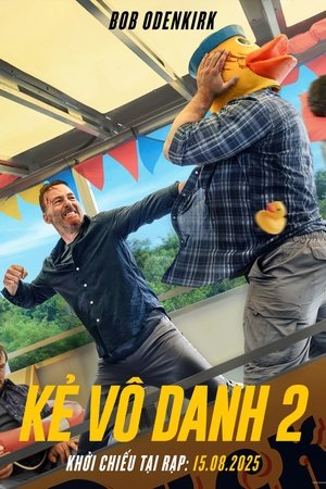 Kẻ Vô Danh 2 - Nobody 2