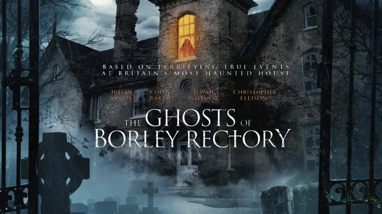 Xem Phim Những Bóng Ma Của Borley Rectory - The Ghosts of Borley Rectory 2021