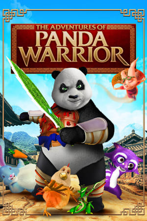 Cuộc phiêu lưu của chiến binh gấu trúc - The adventures of panda warrior