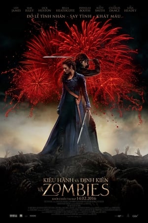 Kiêu Hãnh, Định Kiến và Xác Ướp - Pride and Prejudice and Zombies ( new )