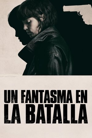 Bước Đi Trong Bóng Tối – Un Fantasma En La Batalla/She Walks In Darkness