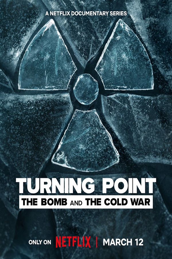 Điểm ngoặt: Bom nguyên tử và Chiến tranh Lạnh - Turning Point: The Bomb and the Cold War