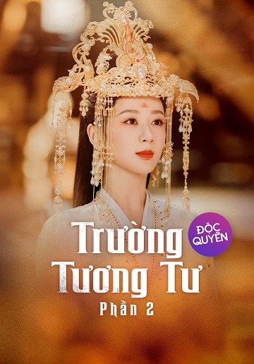 Trường Tương Tư (Phần 2)