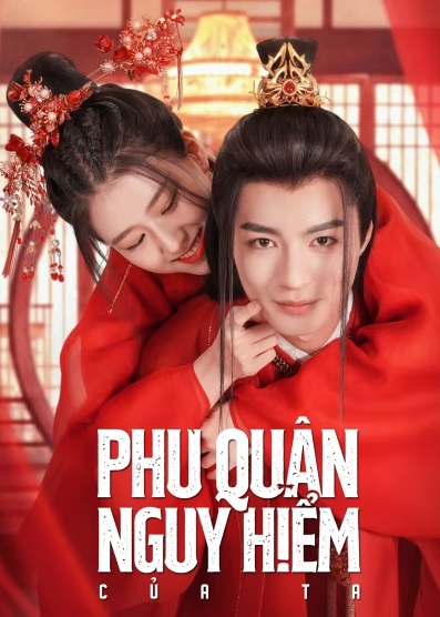Phu Quân Nguy Hiểm Của Ta - Dangerous Love