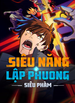 Siêu Năng Lập Phương: Siêu Phàm