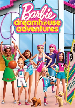 Barbie Dreamhouse Adventures (Phần 2) - Barbie Dreamhouse Adventures (Season 2)