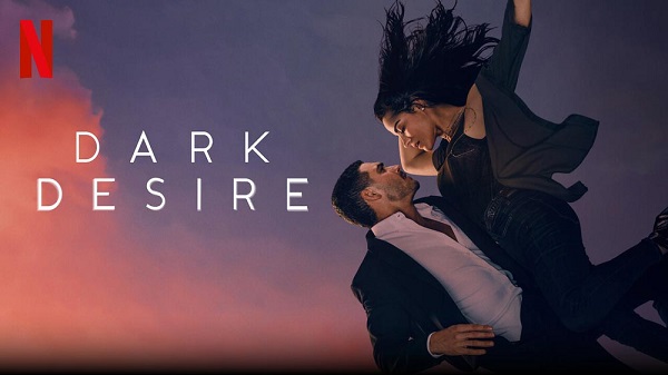 Xem Phim Dục vọng đen tối (Phần 2) - Dark Desire (Season 2) 2022