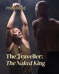 Lữ Khách: Sự Thật Sau Tấm Áo Vua - The Traveller: The Naked King