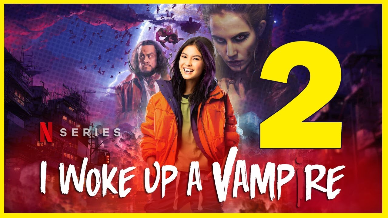 Bỗng nhiên, tôi thành ma cà rồng (phần 2) - I Woke up a Vampire (season 2)