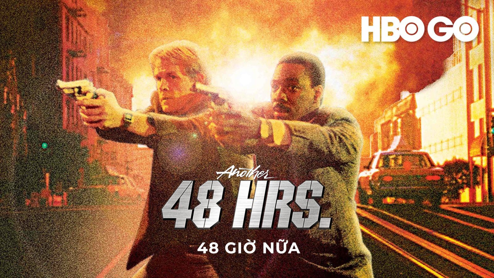 48 Giờ Nữa - Another 48 Hrs.