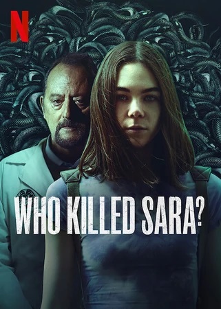 Ai đã giết Sara? (Phần 3) - Who Killed Sara? (Season 3)