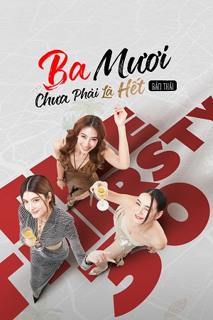 Phim Ba Mươi Chưa Phải Là Hết (Bản Thái) 2025 Ba Mươi Chưa Phải Là Hết (Bản Thái) 2025