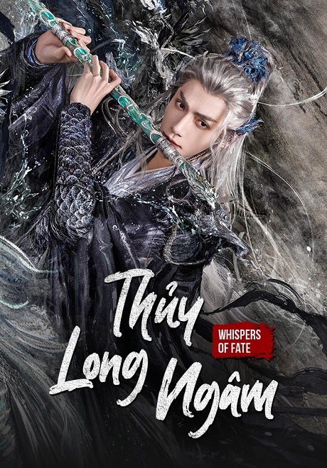 Thủy Long Ngâm - Whispers of Fate
