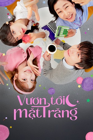 Vươn Tới Mặt Trăng - To The Moon