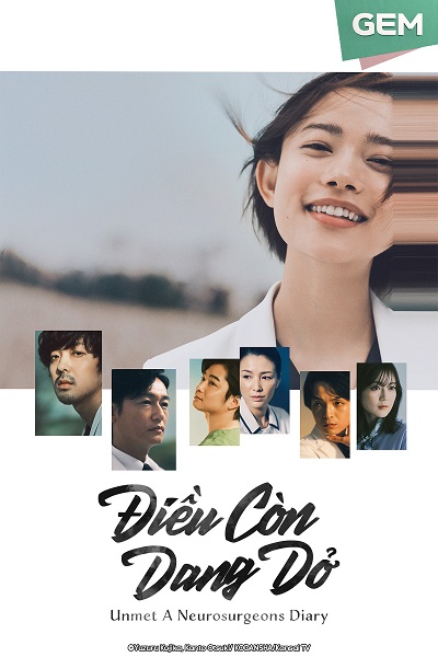 Điều Còn Dang Dở - Unmet: A Neurosurgeons Diary