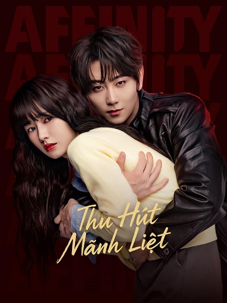 Thu Hút Mãnh Liệt - Affinity