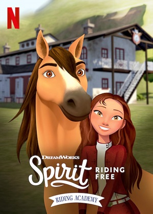 Chú ngựa Spirit: Tự do rong ruổi - Trường học cưỡi ngựa (Phần 1) - Spirit Riding Free: Ride Along Adventure (Season 1)
