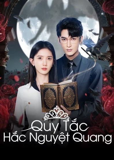 Quy Tắc Hắc Nguyệt Quang – Princess Revenge