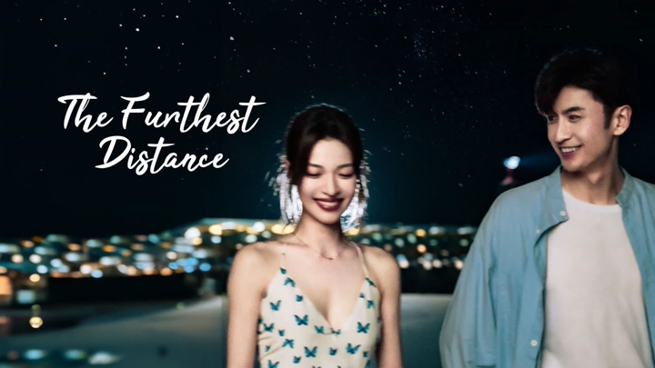 Xem Phim Khoảng Cách Xa Nhất - The Furthest Distance 2023